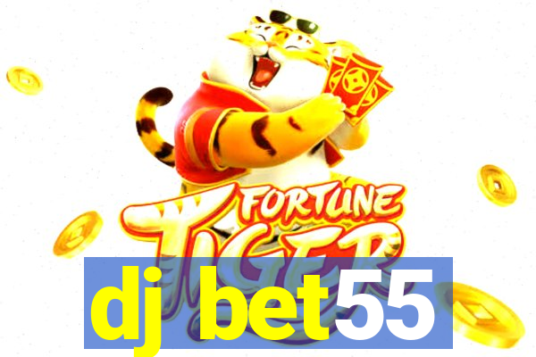 dj bet55