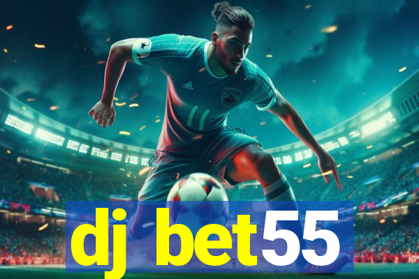 dj bet55