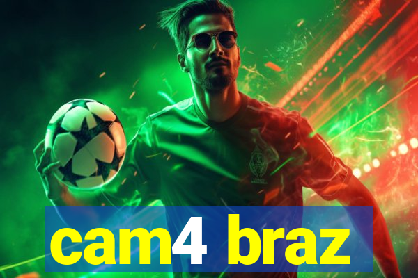 cam4 braz