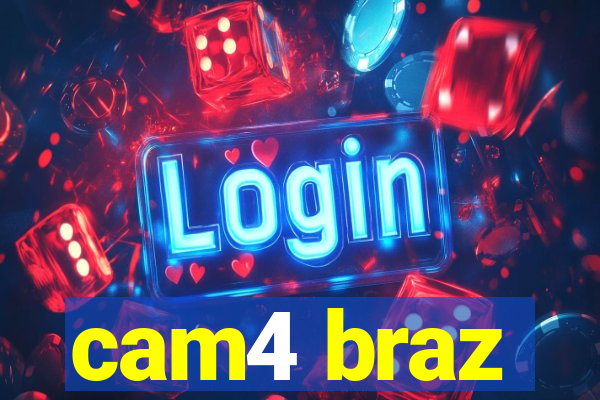cam4 braz