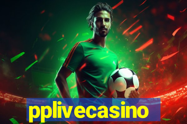 pplivecasino