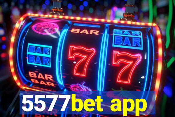 5577bet app