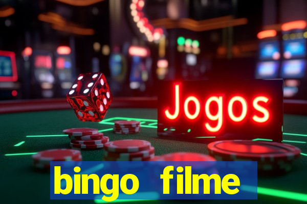 bingo filme completo dublado