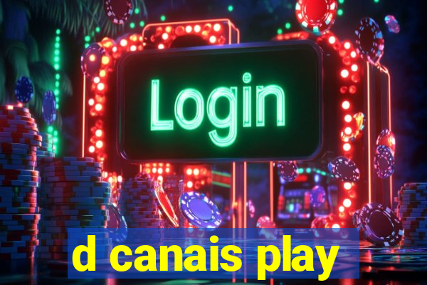 d canais play