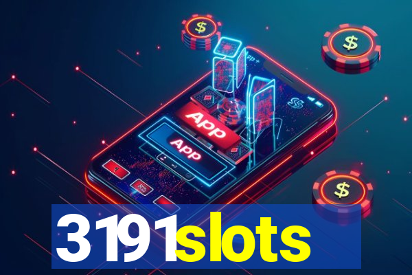 3191slots