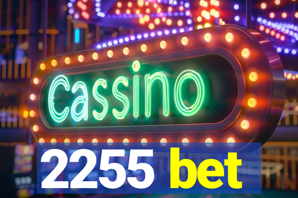2255 bet