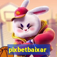 pixbetbaixar