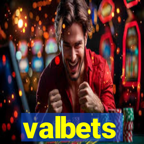 valbets
