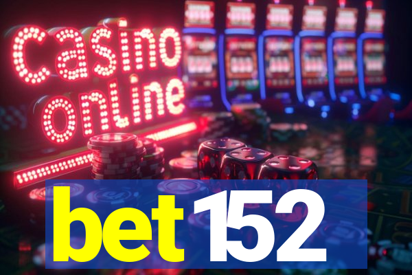 bet152