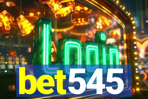 bet545