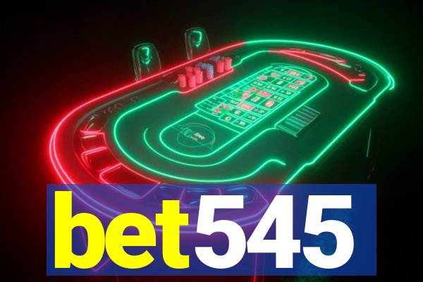 bet545