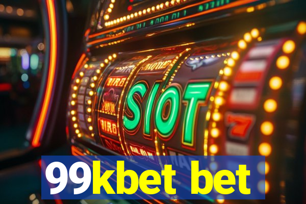 99kbet bet