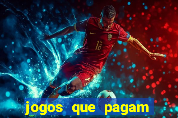 jogos que pagam dinheiro de verdade via pix