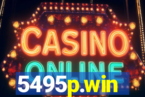 5495p.win