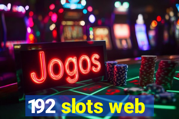 192 slots web