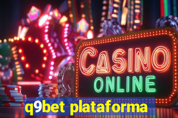 q9bet plataforma