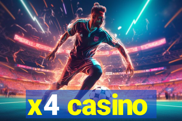 x4 casino