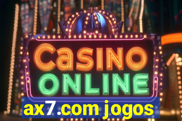 ax7.com jogos