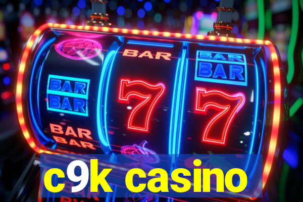 c9k casino