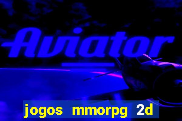 jogos mmorpg 2d para android