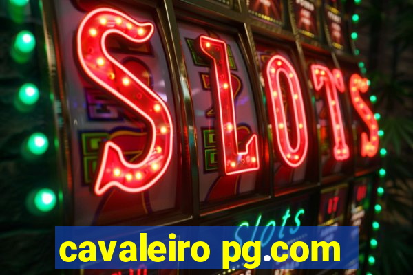cavaleiro pg.com