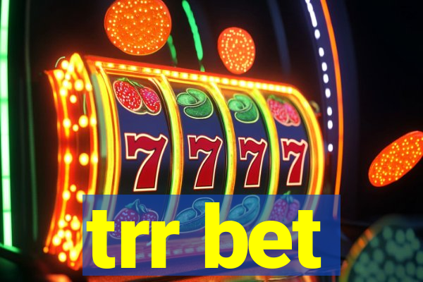 trr bet
