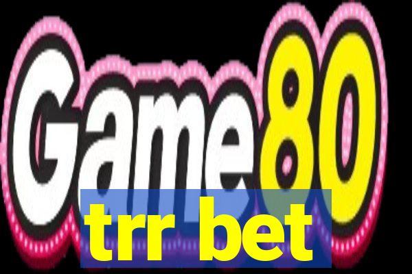 trr bet