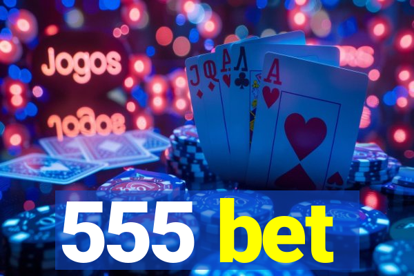555 bet