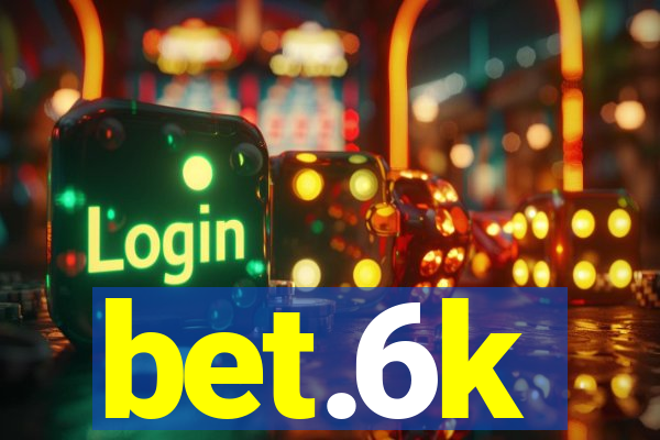 bet.6k