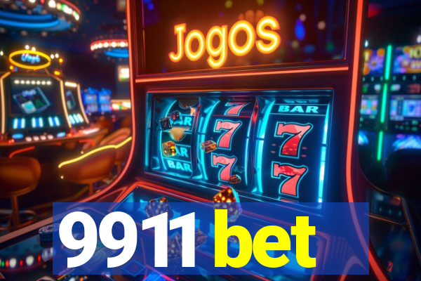 9911 bet
