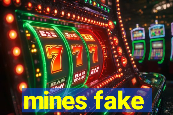 mines fake