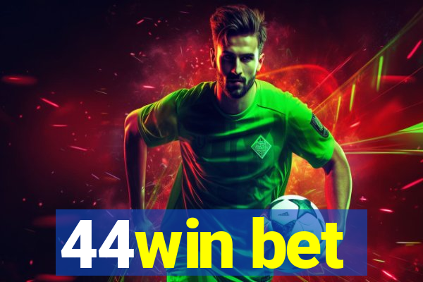 44win bet