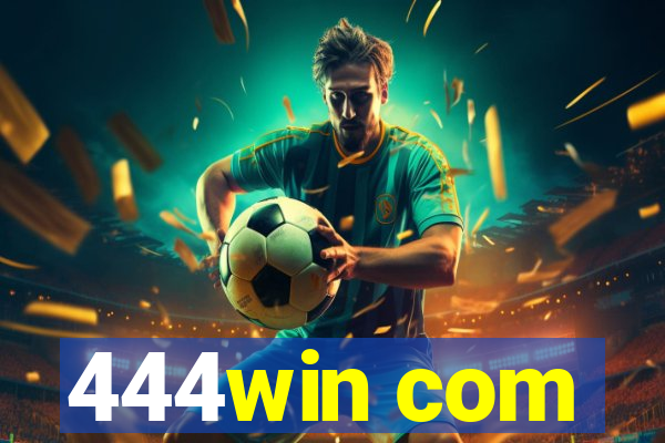 444win com
