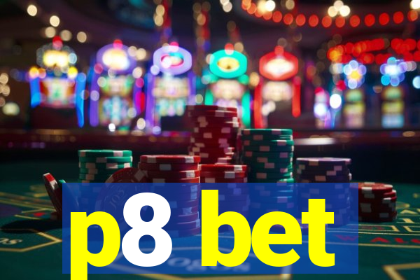 p8 bet