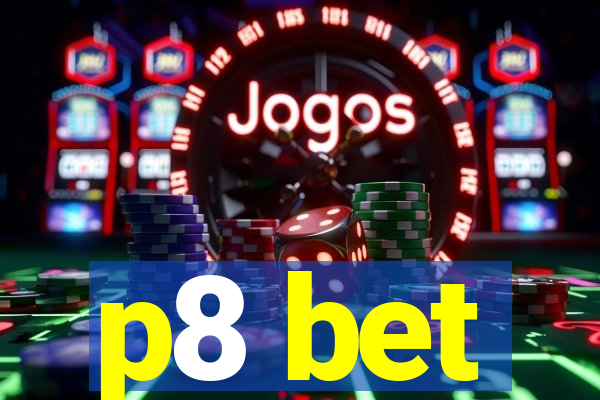 p8 bet