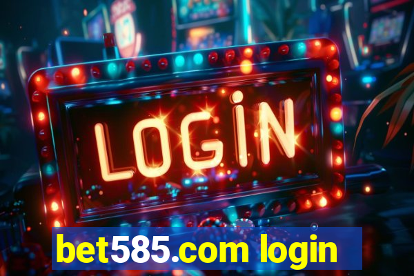bet585.com login