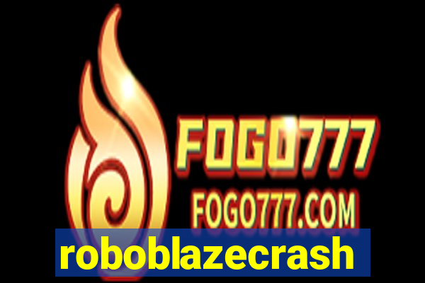 roboblazecrash