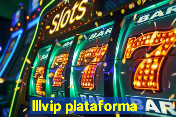 lllvip plataforma