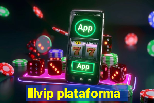 lllvip plataforma