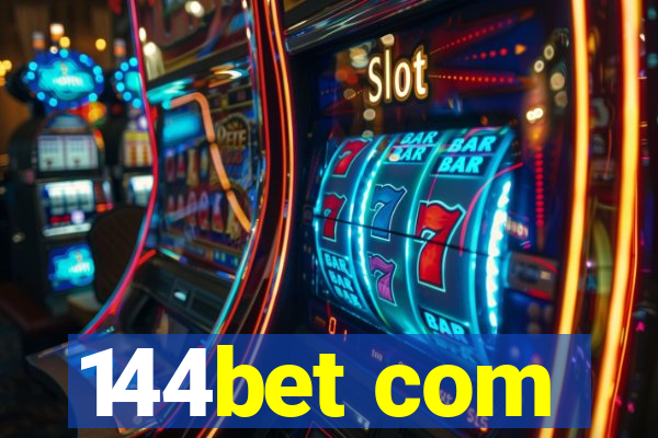 144bet com