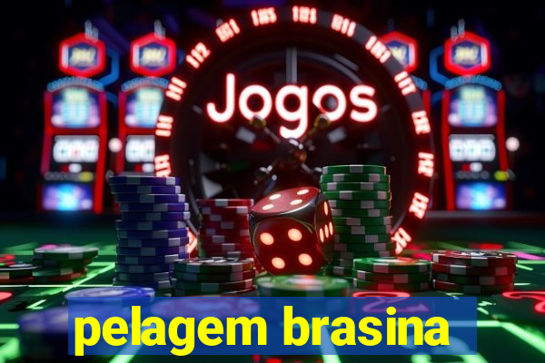pelagem brasina