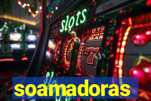 soamadoras