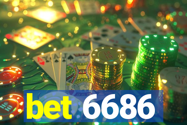 bet 6686