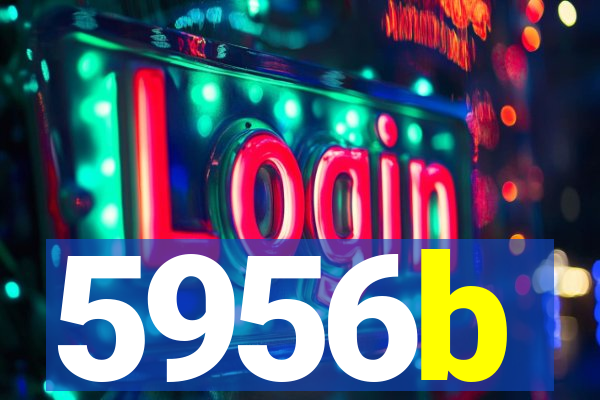 5956b