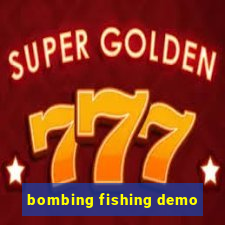 bombing fishing demo
