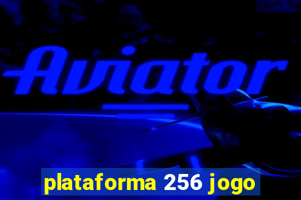 plataforma 256 jogo