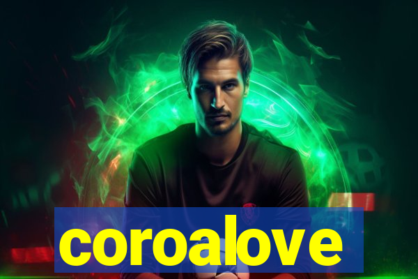 coroalove