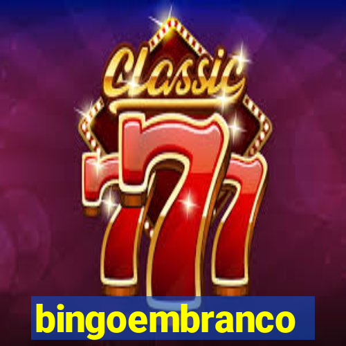 bingoembranco
