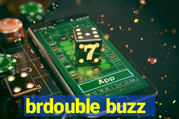 brdouble buzz