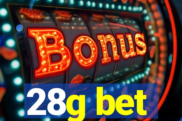 28g bet